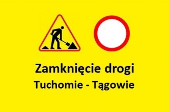 Zdjęcie do:  Zamknięcie drogi Tuchomie - Tągowie