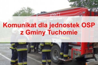 Zdjęcie do:  Komunikat dla jednostek OSP z Gminy Tuchomie