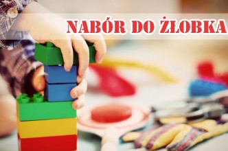 Zdjęcie do:  Nabór dzieci do żłobka