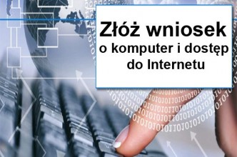 Zdjęcie do:  Złóż wniosek o komputer i Internet