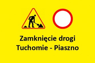 Zdjęcie do:  Zamknięcie drogi Tuchomie - Piaszno